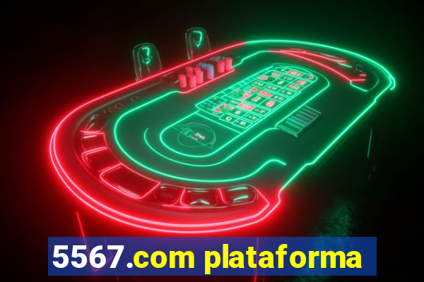 5567.com plataforma